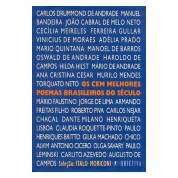 OS CEM MELHORES POEMAS BRASILEIROS DO SECULO